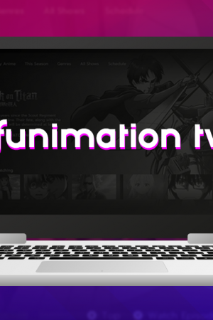 Comment regarder Funimation en ligne depuis n’importe quel pays