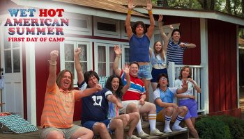 Wet Hot American Summer